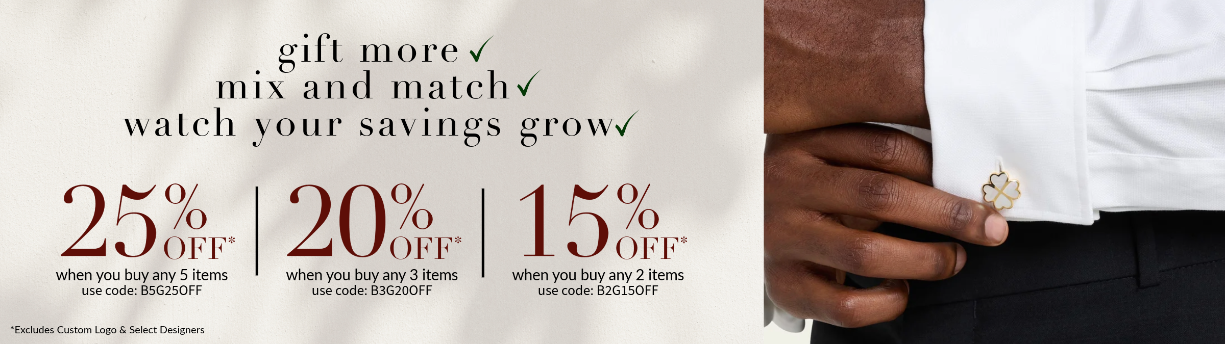 Gift More, Mix and Match, Watch Your Savings Grow. Save up to 25% when you buy 5 or more items